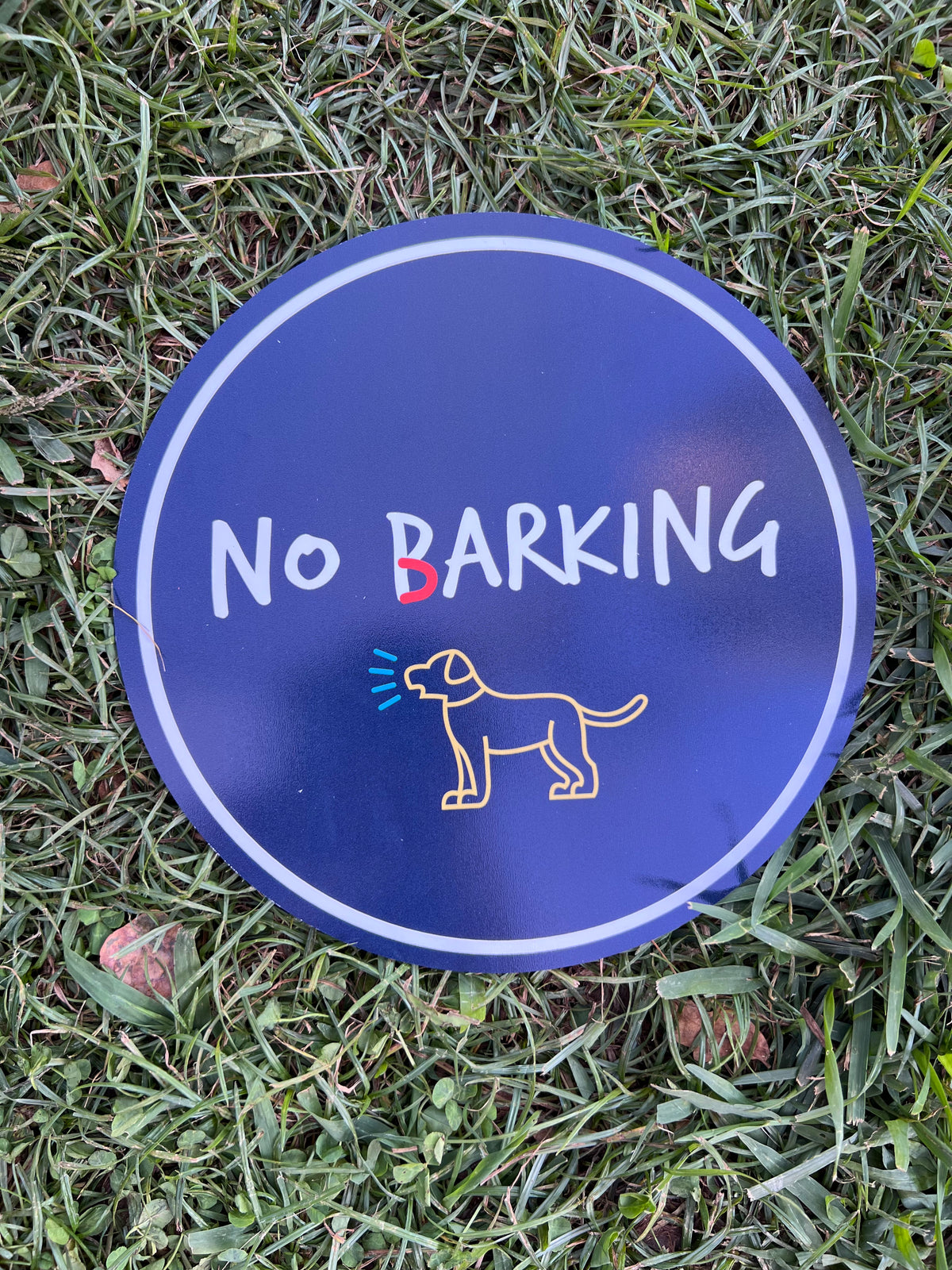 No Barking Round Sign