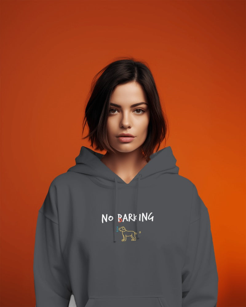 ‘No Barking’ Hoodie
