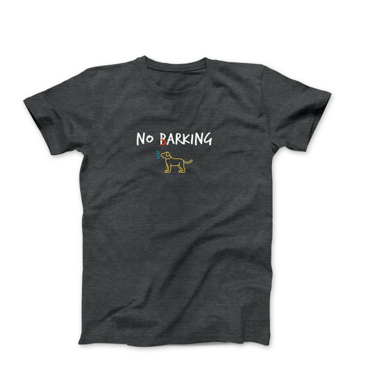 ‘No Barking’ T-Shirt