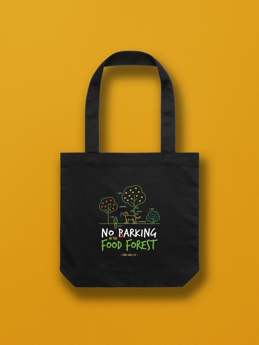No Barking in the Food Forest Tote